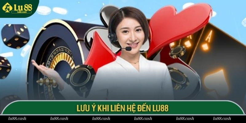 Bỏ túi chú ý quan trọng khi kết nối đến nhà cái Lu88